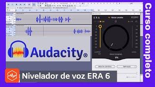 Como nivelar um áudio de voz? Audacity + plugin ERA 6 Voice Leveler. Tutorial completo em português