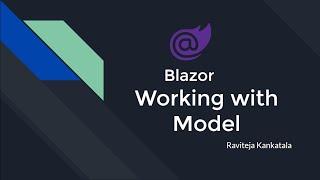 Working with Model in Blazor | Blazor for absolute beginner