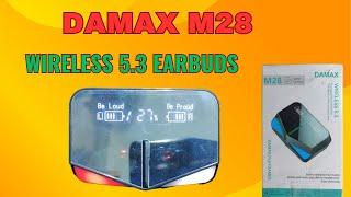 DAMAX M28 WIRELESS 5.3 EARBUDS UNBOX VIDEO