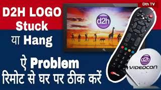 Videocon D2H LOGO Hang problem