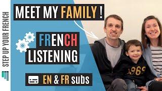 Meet My Family | A French Listening Practice with FR & EN subtitles