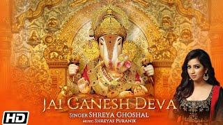 Jai Ganesh Deva (जय गणेश देवा) - Shreya Ghoshal | Shreyas Puranik | गणेश उत्सव विशेष गणेश आरती