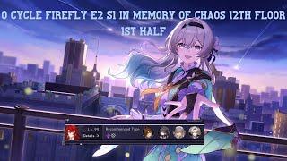 0 Cycle Firefly E2 S1 in Memory of chaos 12th floor 1st half