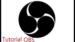 Tutorial OBS Studio (Open Broadcaster Software Studio)