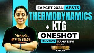 Thermodynamics & KTG One Shot Class 11 | EAPCET 2024 | AP & TS  |  Unstoppable EAPCET