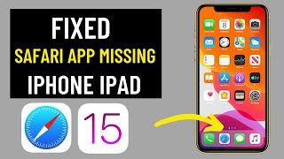 SAFARI APP MISSING ON IPHONE AFTER IOS 15 UPDATE - HOW TO FIX SAFARI APP MISSING ON IPHONE IPAD