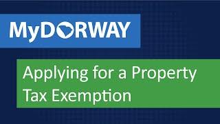 How to apply for a Property Tax Exemption on MyDORWAY