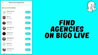 How to Find Agency On Bigo Live