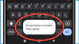 Fix No Permission To Enable Voice Typing Gboard | Voice Typing Permission Android