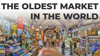Istanbul's Grand Bazaar, The Oldest Market in the World 