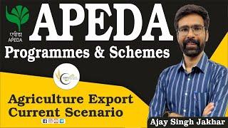 APEDA Special | Programmes & Schemes Related to Export | Agriculture Export Current Scenario