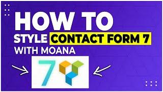 How To Style Contact Form 7 Layout With Moana Plugin - Customize CF7 Using Visual Composer