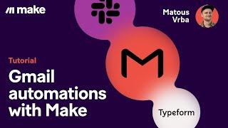 [Tutorial] Gmail Automations with Make