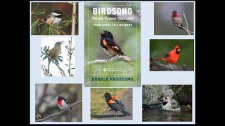 Donald Kroodsma, Ph.D. • Birdsong for the Curious Naturalist • 12/8/20