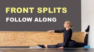 Follow Along for FRONT SPLITS | Beginner to Advanced | 20 min (no equipment)