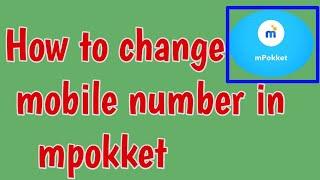 How to change mobile number in mpokket | mpokket pe mobile number kaise change kare online