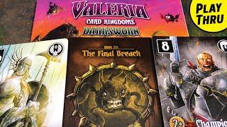 Book 6 of the VALERIA CARD KINGDOMS DARKSWORN Campaign  |  Solo Playthrough  |  the Final Breach