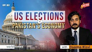 US Elections & Pakistan's Economy |ft: Osama Rizvi | WTI Talks | Trump vs Harris | US Foreign Policy