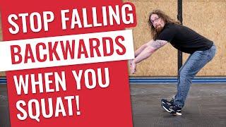 Stop Falling Backwards When You Squat!