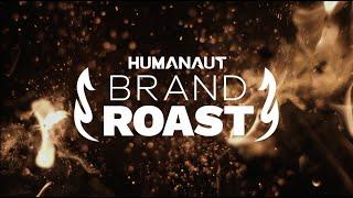 The Humanaut Brand Roast–The Most Honest (and Funniest) Focus Group Ever