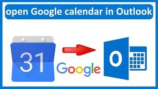 How to see Gmail calendar in Outlook 