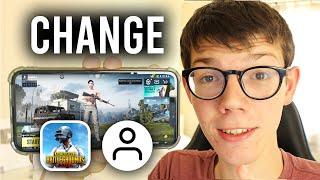 How To Change Name In PUBG Mobile - Full Guide