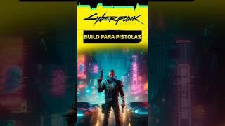 ¿Cuál es la mejor build de pistolas en Cyberpunk 2077? #parati #cyberpunk #gamer #gaming #fyp