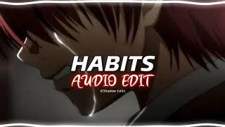 Habits (stay high) - Tove Lo『edit audio』