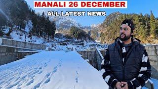 Manali 26 December All Latest News || Solangvalley, Atal tunnel || Car Rescue MD Raz