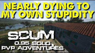 Today Could've Ended In Disaster | Scum 0.95 Solo PvP Adventures | Pure Scum S1 EP7