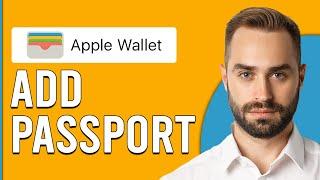 How To Add Passport To Apple Wallet (How To Use Apple Wallet To Add Passport)