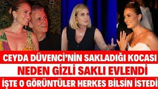 CEYDA DÜVENCİ NEDEN GİZLİ SAKLI EVLENDİ KOCASI ŞOKE ETTİ İŞTE O PAYLAŞIMI TAKİPÇİLERİNİ ŞAŞIRTTI