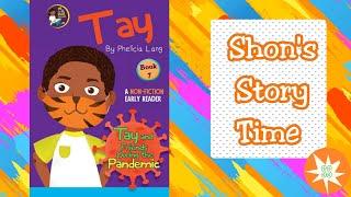 Tay and Friends During The Pandemic | Story Time For Kids | Shon's Stories