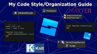 How to Organize & Style your Code in Roblox Development (and when to use OOP)