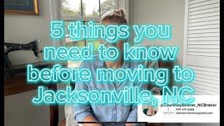 5 Things you MUST know before moving to Jacksonville, NC