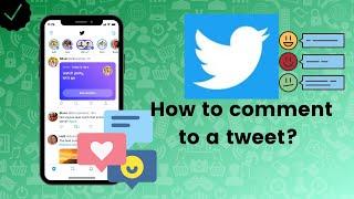 How to comment to a tweet on Twitter?