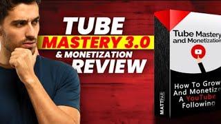 Matt Par Tube Mastery and Monetization 3.0 Complete Review