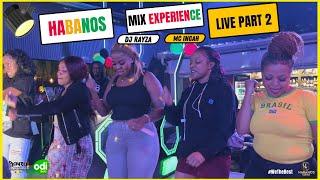 HABANOS Experience Live Set Part 2 - Dj Rayza X Mc Ingah #angukanayo #vybzkartel #rejectfinancebill