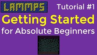 LAMMPS Tutorial #1: Getting Started for Absolute Beginners