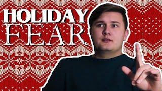 HOLIDAY FEAR! - A Christmas Special