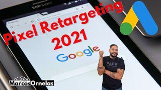 Retargeting con Google Ads 2021