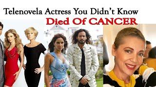 7 Famous Telenovelas Actresses You Didn't Know Passed Away