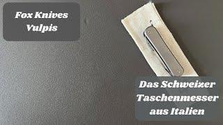 Fox Knives Vulpis - Das Schweizer Taschenmesser aus Italien