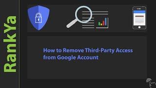 How to Remove Third Party Access from Your Google Account