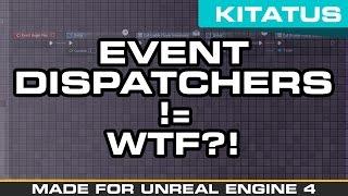 UNREAL ENGINE 4 BLUEPRINTS | Event Dispatchers