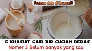 5 Khasiat gaib air cucian beras || Kalian wajib tau!!!