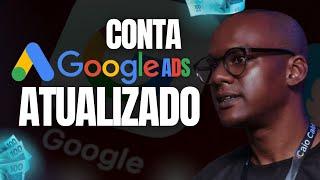 Como Criar uma conta no google ads 100% ATUALIZADO/ Passo a Passo Completo