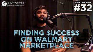 Advice from a Successful Walmart Marketplace Seller - Whyte Label Advice
