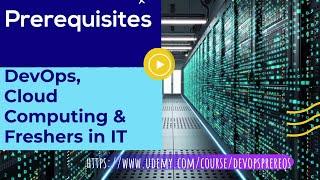 Prerequisites for DevOps, Cloud Computing & IT