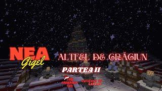 Nea Gigel: Altfel de Crăciun | Partea II